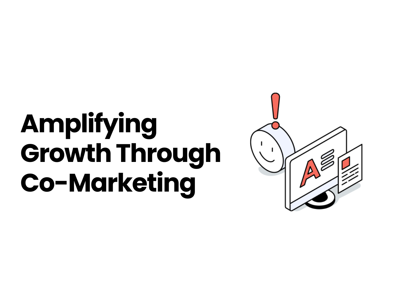 a graphic that says, Amplifying Growth Through Co-Marketing. Depicting icons to showcase aligned efforts in marketing.